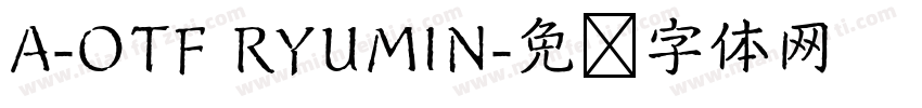 A-OTF RYUMIN字体转换